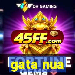 gata nua